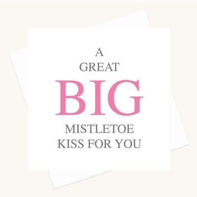 big message greeting card mistletoe kiss